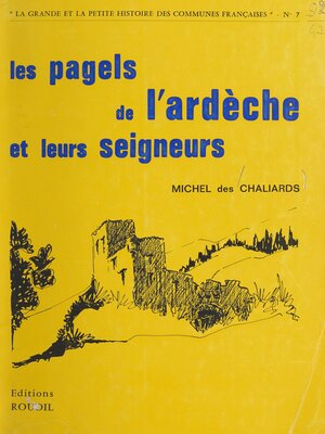 cover image of Les pagels de l'Ardèche et leurs seigneurs